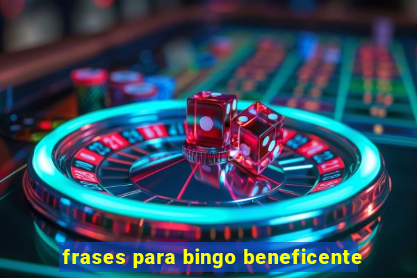 frases para bingo beneficente